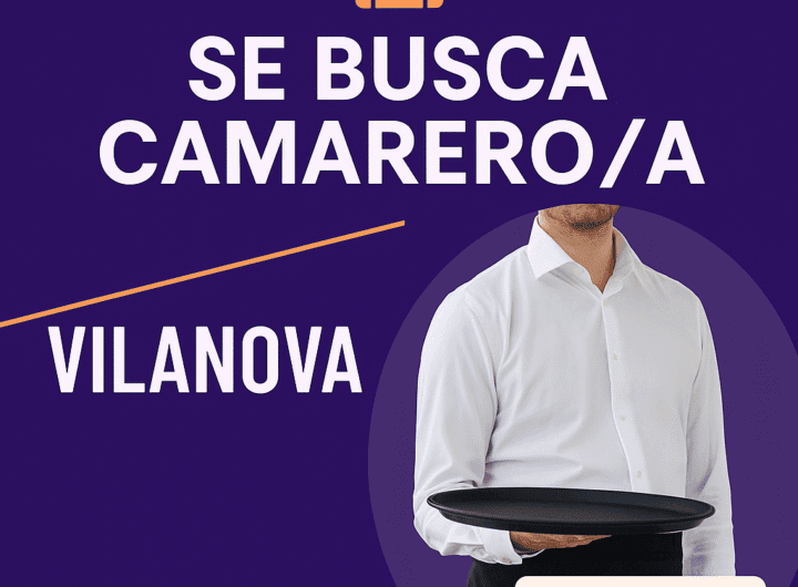 Anuncio de oferta de trabajo para camarero o camarera en Vilanova i la Geltrú, comarca del Garraf