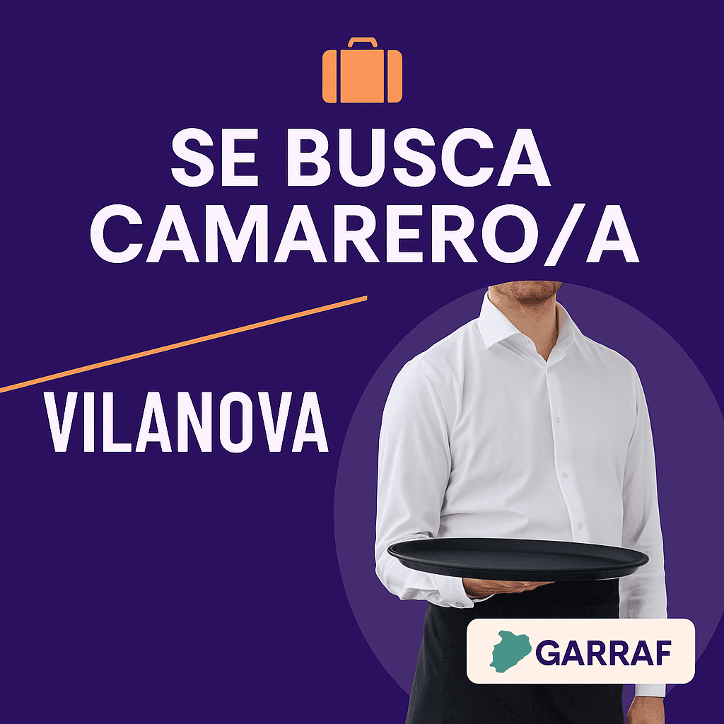 Anuncio de oferta de trabajo para camarero o camarera en Vilanova i la Geltrú, comarca del Garraf